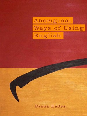 cover image of Aboriginal Ways of Using English